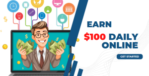 Earn $100 Daily Online