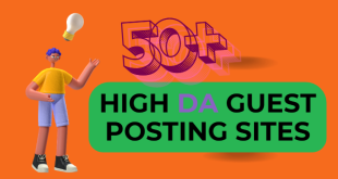 High DA Guest Post Sites to Build Quality Backlinks